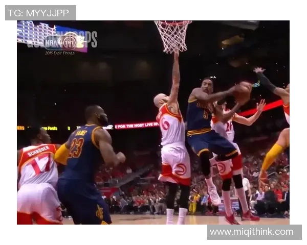 2015年NBA季后赛骑士与老鹰对决詹姆斯的精彩表现与关键时刻回顾 2015年NBA季后赛骑士与老鹰对决詹姆斯的精彩表现与关键时刻回顾