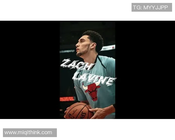 扎克拉文如何在NBA赛场上展现超凡的得分能力与领导力 扎克拉文如何在NBA赛场上展现超凡的得分能力与领导力