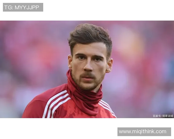 格雷茨卡在德甲赛季中的表现分析与未来发展潜力探讨 格雷茨卡在德甲赛季中的表现分析与未来发展潜力探讨